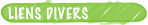 LIENS DIVERS